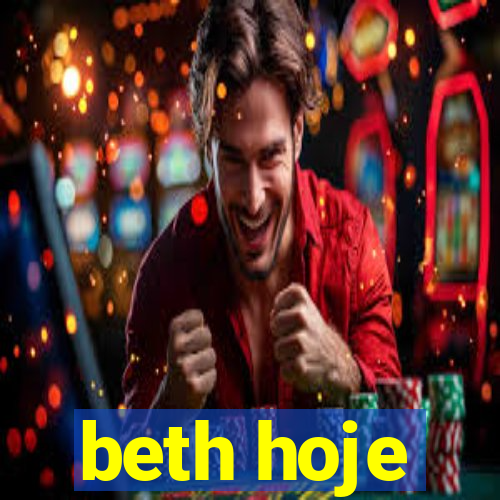 beth hoje